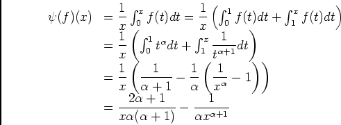 \begin{displaymath}\begin{array}{ll}
\vert\vert\psi(f)\vert\vert^2&=\ds\int_0^{...
...pha +1)}\\
&\ds\sim_{+\infty}\dfrac 4{\alpha^2}
\end{array}\end{displaymath}