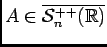 $ A\in\overline{ {\cal S}^{++}_n(\ensuremath{\mathbb{R}} )}$